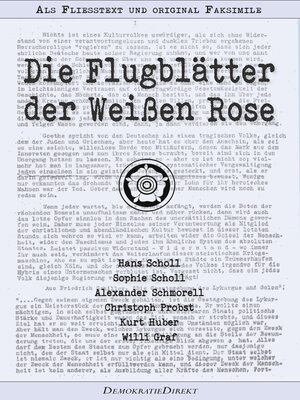 cover image of Die Flugblätter der Weißen Rose – Als Fließtext und original Faksimile